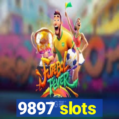 9897 slots